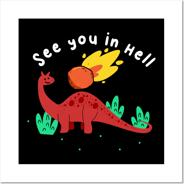 See You In Hell Wall Art by SmokingPencils